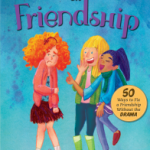Friendship without Drama by Annie Fox