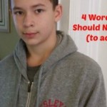 4 Words Kids Should Never Say