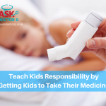 Teach Responsibility – Get Kids to Take Their Medicine