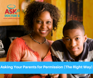 Asking Your Parents Permission