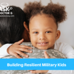 Building Resilient Military Kids
